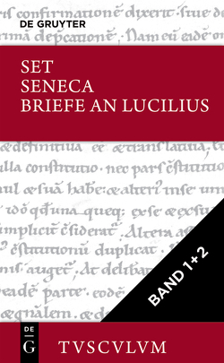 Lucius Annaeus Seneca: Epistulae morales ad Lucilium / Briefe an Lucilius / [Set Seneca, Briefe an Lucilius I+II, Tusculum] von Fink,  Gerhard, Nickel,  Rainer, Seneca