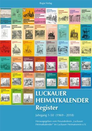 Luckauer Heimatkalender Register von Freundeskreis" Luckauer Heimatkalender" im Luckauer Heimatverein e.V.