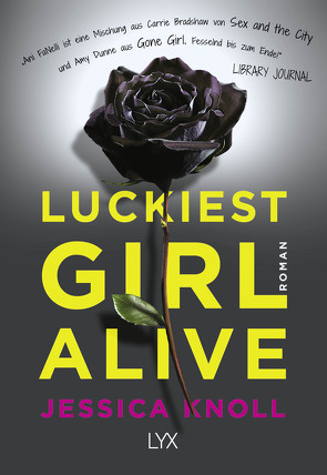 Luckiest Girl Alive von Dorn-Ruhl,  Kristiana, Knoll,  Jessica
