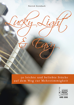 Lucky, Light & Easy. Mit CD von Steinbach,  Patrick