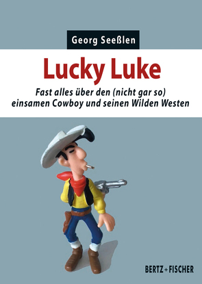 Lucky Luke von Seesslen,  Georg