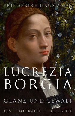 Lucrezia Borgia von Hausmann,  Friederike