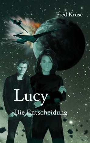 Lucy – Die Entscheidung (Band 7) von Kruse,  Fred