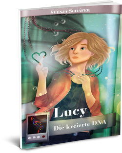 Lucy – Die kreierte DNA von Schäfer,  Svenja