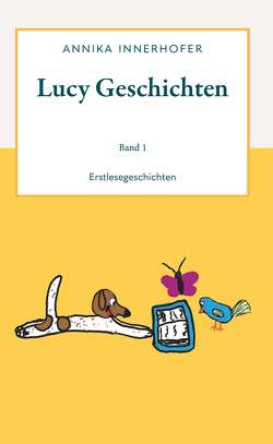 Lucy Geschichten Band 1 von Innerhofer,  Annika