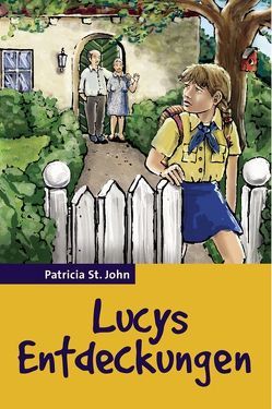 Lucys Entdeckungen von Hoppler,  Doris, St. John,  Patricia