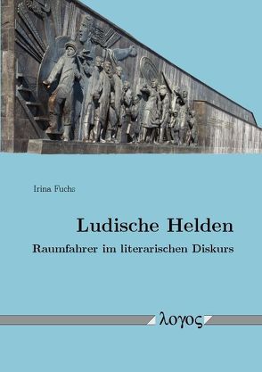 Ludische Helden von Fuchs,  Irina