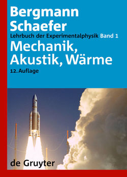 Ludwig Bergmann; Clemens Schaefer: Lehrbuch der Experimentalphysik / Mechanik, Akustik, Wärme von Lüders,  Klaus, Oppen,  Gebhard