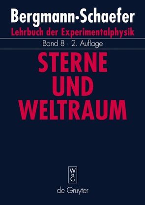 Ludwig Bergmann; Clemens Schaefer: Lehrbuch der Experimentalphysik / Sterne und Weltraum von Raith,  Wilhelm