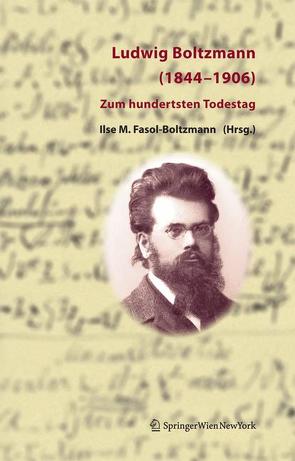 Ludwig Boltzmann (1844-1906) von Fasol,  Gerhard Ludwig, Fasol,  Ilse