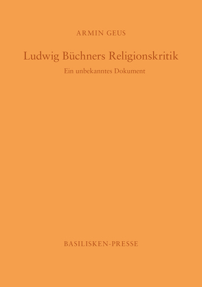 Ludwig Büchners Religionskritik von Geus,  Armin