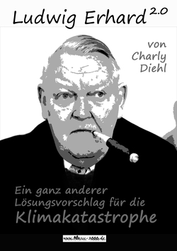 Ludwig Erhard 2.0 von Karl-Heinz,  Diehl