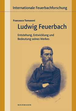 Ludwig Feuerbach von Schneider,  Gunnhild, Tomasoni,  Francesco