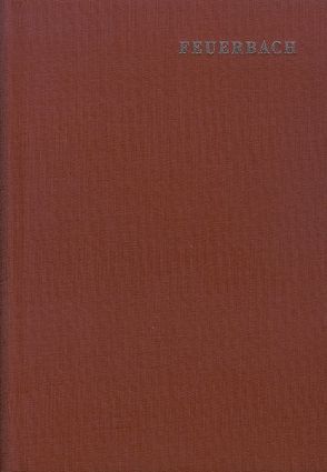 Ludwig Feuerbach: Sämtliche Werke / Band 12-13: Ausgewählte Briefe von und an Feuerbach von Bolin,  Wilhelm, Feuerbach,  Ludwig, Jodl,  Friedrich, Löwith,  Karl, Sass,  Hans M, Sass,  Hans-Martin