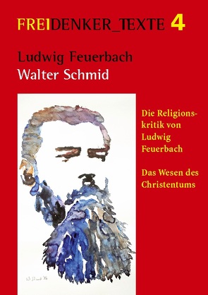 Ludwig Feuerbach von Schmid,  Walter, Siegfried Späth,  Freidenkerinnen & Freidenker Ulm/Neu-Ulm e. V.