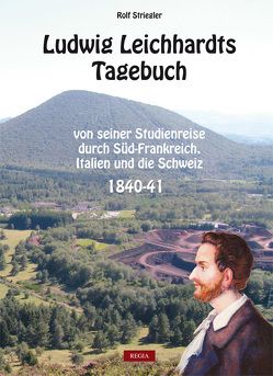 Ludwig Leichhardts Tagebuch von Striegler,  Rolf
