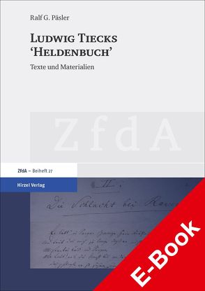 Ludwig Tiecks „Heldenbuch“ von Päsler,  Ralf G