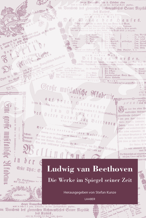 Ludwig van Beethoven. Die Werke im Spiegel seiner Zeit von Kunze,  Stefan