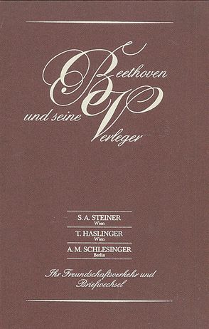 Ludwig van Beethoven und seine Verleger von Unger,  Max