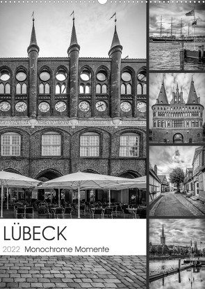 LÜBECK Monochrome Momente (Wandkalender 2022 DIN A2 hoch) von Viola,  Melanie