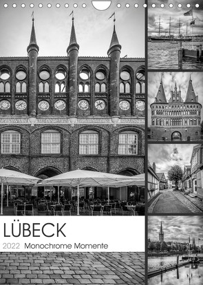 LÜBECK Monochrome Momente (Wandkalender 2022 DIN A4 hoch) von Viola,  Melanie