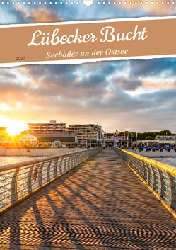 Lübecker Bucht Seebäder an der Ostsee (Wandkalender 2024 DIN A3 hoch), CALVENDO Monatskalender von Dreegmeyer,  Andrea