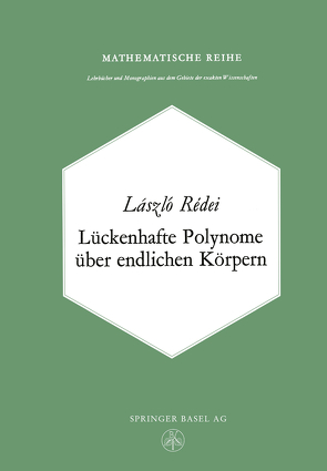 Lückenhafte Polynome über endlichen Körpern von Redei,  L.