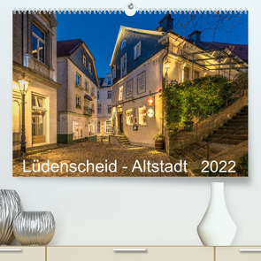 Lüdenscheid – Die Altstadt 2022 (Premium, hochwertiger DIN A2 Wandkalender 2022, Kunstdruck in Hochglanz) von Borchert,  Lothar