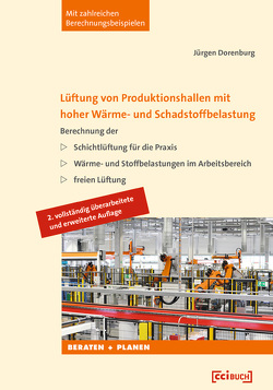 Lüftung von Produktionshallen mit hoher Wärme- und Schadstoffbelastung von Dorenburg,  Jörg