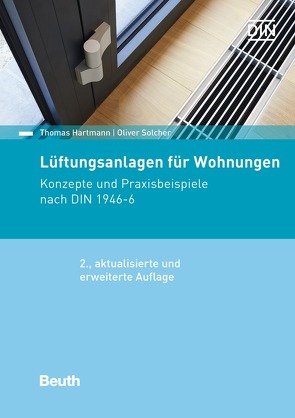 Lüftungssysteme für Wohnungen von Hartmann,  Thomas, Solcher,  Oliver