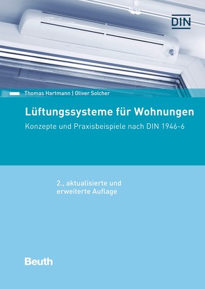 Lüftungssysteme für Wohnungen von Hartmann,  Thomas, Solcher,  Oliver