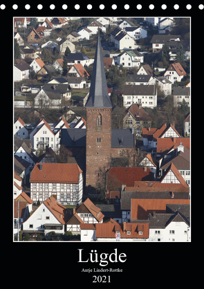 Lügde (Tischkalender 2021 DIN A5 hoch) von Lindert-Rottke,  Antje