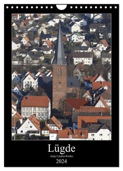 Lügde (Wandkalender 2024 DIN A4 hoch), CALVENDO Monatskalender von Lindert-Rottke,  Antje