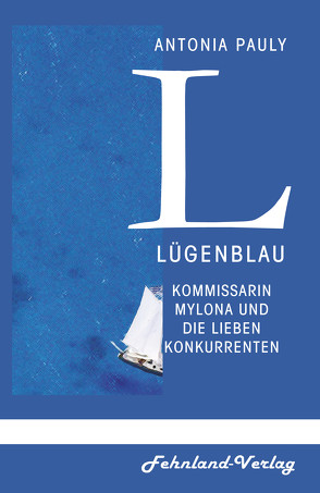 Lügenblau von Pauly,  Antonia