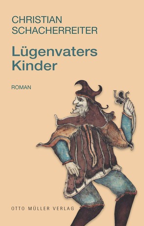 Lügenvaters Kinder von Schacherreiter,  Christian