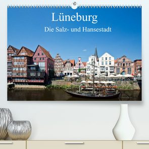 Lüneburg – Die Salz- und Hansestadt (Premium, hochwertiger DIN A2 Wandkalender 2022, Kunstdruck in Hochglanz) von Akrema-Photography