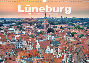 LÜNEBURG Ein- und Ausblicke von Andreas Voigt (Wandkalender 2021 DIN A3 quer) von Voigt,  Andreas