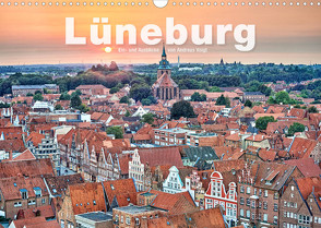 LÜNEBURG Ein- und Ausblicke von Andreas Voigt (Wandkalender 2023 DIN A3 quer) von Voigt,  Andreas
