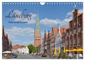 Lüneburg – Perle an der Ilmenau (Wandkalender 2024 DIN A4 quer), CALVENDO Monatskalender von Kuttig,  Siegfried