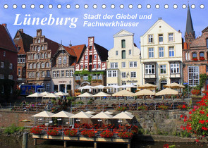 Lüneburg – Stadt der Giebel und Fachwerkhäuser (Tischkalender 2023 DIN A5 quer) von Reupert,  Lothar