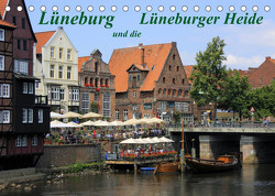 Lüneburg und die Lüneburger Heide (Tischkalender 2023 DIN A5 quer) von Reupert,  Lothar