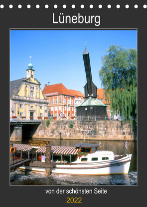 Lüneburg, von der schönsten Seite (Tischkalender 2022 DIN A5 hoch) von Reupert,  Lothar