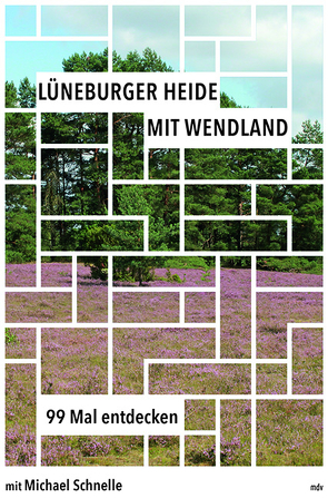 Lüneburger Heide mit Wendland von Schnelle,  Michael
