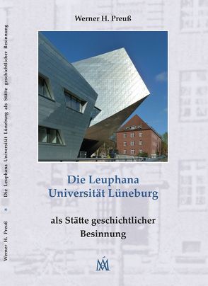 Die Leuphana Universität Lüneburg von Preuss,  Werner H