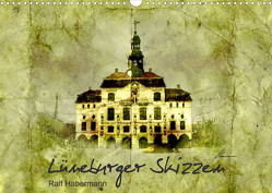 Lüneburger Skizzen (Wandkalender 2023 DIN A3 quer) von Habermann,  Ralf