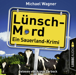 Lünsch-Mord von Wagner,  Michael, Zarbock,  Armin