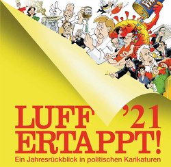 Luff ’21 – Ertappt! von Henn,  Rolf