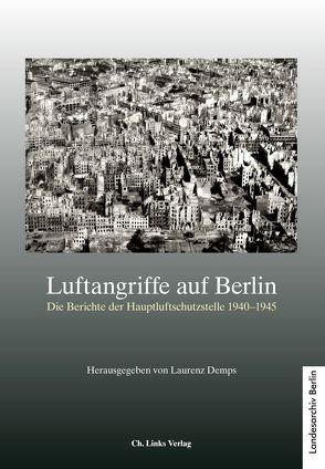 Luftangriffe auf Berlin von Demps,  Laurenz