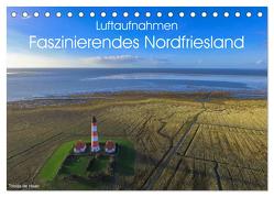 Luftaufnahmen – Faszinierendes Nordfriesland (Tischkalender 2024 DIN A5 quer), CALVENDO Monatskalender von de Haan,  Tobias