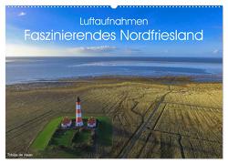 Luftaufnahmen – Faszinierendes Nordfriesland (Wandkalender 2024 DIN A2 quer), CALVENDO Monatskalender von de Haan,  Tobias